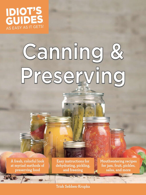 Title details for Canning and Preserving by Trish Sebben-Krupka - Available